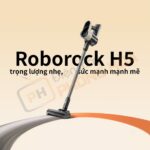 Máy hút bụi cầm tay Roborock H5