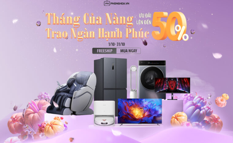 BIG SALE 20/10: THÁNG CỦA NÀNG - TRAO NGÀN HẠNH PHÚC