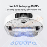 Lực hút 6000Pa loại bỏ mọi bụi bẩn