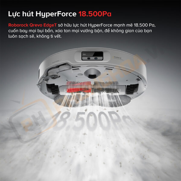 Lực hút siêu mạnh HyperForce lên đến 18.500Pa