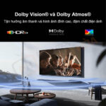 Công nghệ hỗ trợ Dolby Vision® và Dolby Atmos®, tái hiện âm thanh sống động
