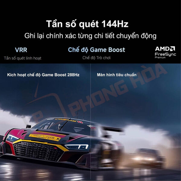 Tần số quét gốc 144Hz, ghi lại chính xác từng chi tiết