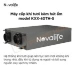 may cap khi tuoi hai chieu 4 in 1 novalife kxx 400m³ 1 Máy cấp khí tươi hai chiều 4 in 1 Novalife KXX 400m³/h – Âm trần, Hiệu suất ERV>80%